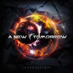 A New Tomorrow : Incandescent